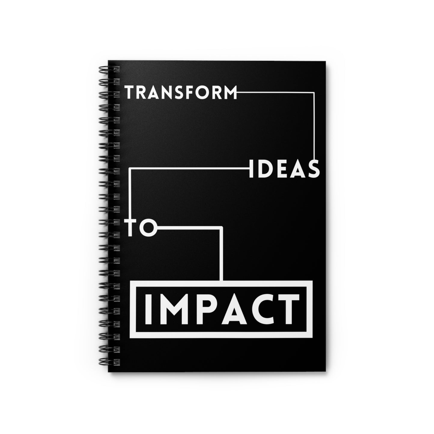 Transform Ideas to Impact Spiral Notebook - Ruled Line Journal for Creative Minds